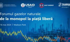 Primul Forum al gazelor naturale dedicat liberalizării pieței se va desfășura la Chișinău