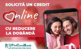 FinComBank Solicită Online un credit cu o dobândă mai mică