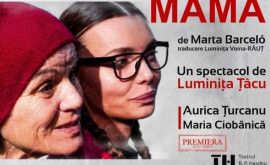 Spectacolul Mamă de Luminița Țîcu jucat în premieră la Teatrul dramatic din Cahul
