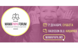 В Кишиневе состоится первая конференция для любящих родителей MamaPapa Forum