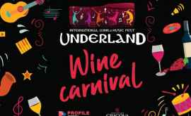 Cîștigă două bilete la festivalul Underland 2019 Wine Carnival