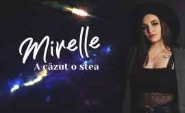 Mirelle Mirela Pîntea debutează cu melodia A Căzut O Stea
