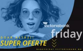START Victoriabank Friday Cele mai tari oferte de shopping bancar online