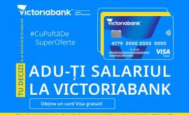 Aduți salariul la Victoriabank proiect marca Victoriabank pentru cei careși doresc mai mult decât un simplu card de salariu