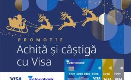 Mega premii în promoția Achită și câștigă cu Visa de la Victoriabank