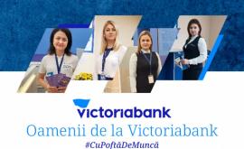 Oamenii de la Victoriabank oferă încredere și suport clienților săi