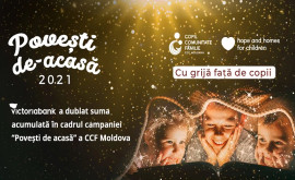 Totalurile campaniei Povești de acasă organizată de ccf moldova în parteneriat cu Victoriabank