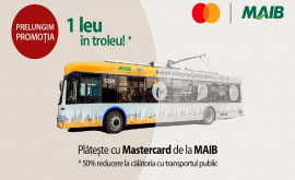 Promoția 1 leu în troleu revine Achită cu Mastercard de la MAIB în transportul public din capitală