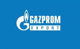 Gazprom Export a respins informațiile false cu privire la furnizarea de gaze ieftine României 