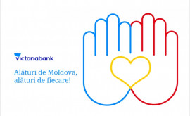 Victoriabank anunță o amplă campanie socială pentru întreaga țară Alături de Moldova alături de fiecare