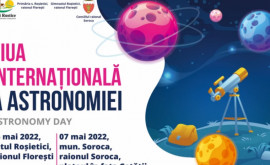 În satul Roșietici și municipiul Soroca va fi organizată Ziua Internațională a Astronomiei