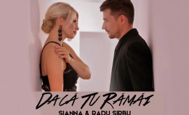 Radu Sirbu Sianna au lansat împreună o piesă de dragoste întitulată Dacă Tu Rămâi