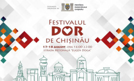 Кишиневская мэрия объявляет об организации первого фестиваля DOR de Chișinău