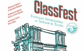 A fost inaugurat Festivalul Internaţional al Şcolilor de Teatru ClassFest