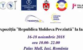 Expoziţia Republica Moldova Prezintă are loc la Iaşi 