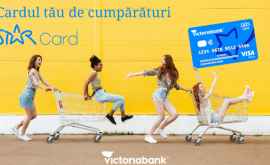 STAR Card cardul tău de cumpărături de la Victoriabank