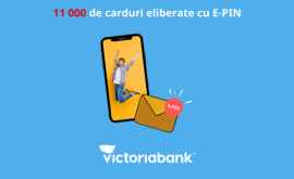 Victoriabank a eliberat aproape 11 000 de carduri cu EPIN