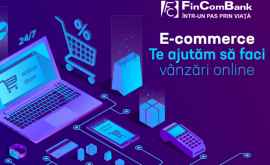 Fincombank предлагает воспользоваться услугой Ecommerce для открытия бизнеса онлайн 