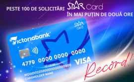 Peste 100 de carduri STAR solicitate doar în 2 ore de la lansarea promoției Ploaie de stele cu STAR Card de la Victoriabank