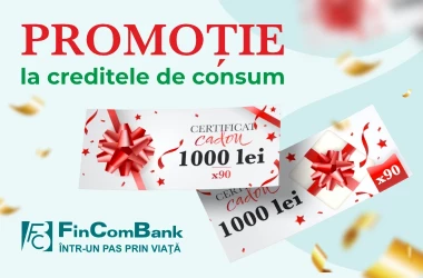 Cu creditele de consum de la FinComBank, câștigă certificate bănești în magazinele Linella