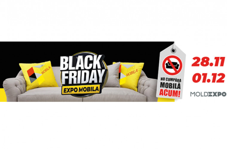 Black Friday la expoziția EXPO MOBILA!